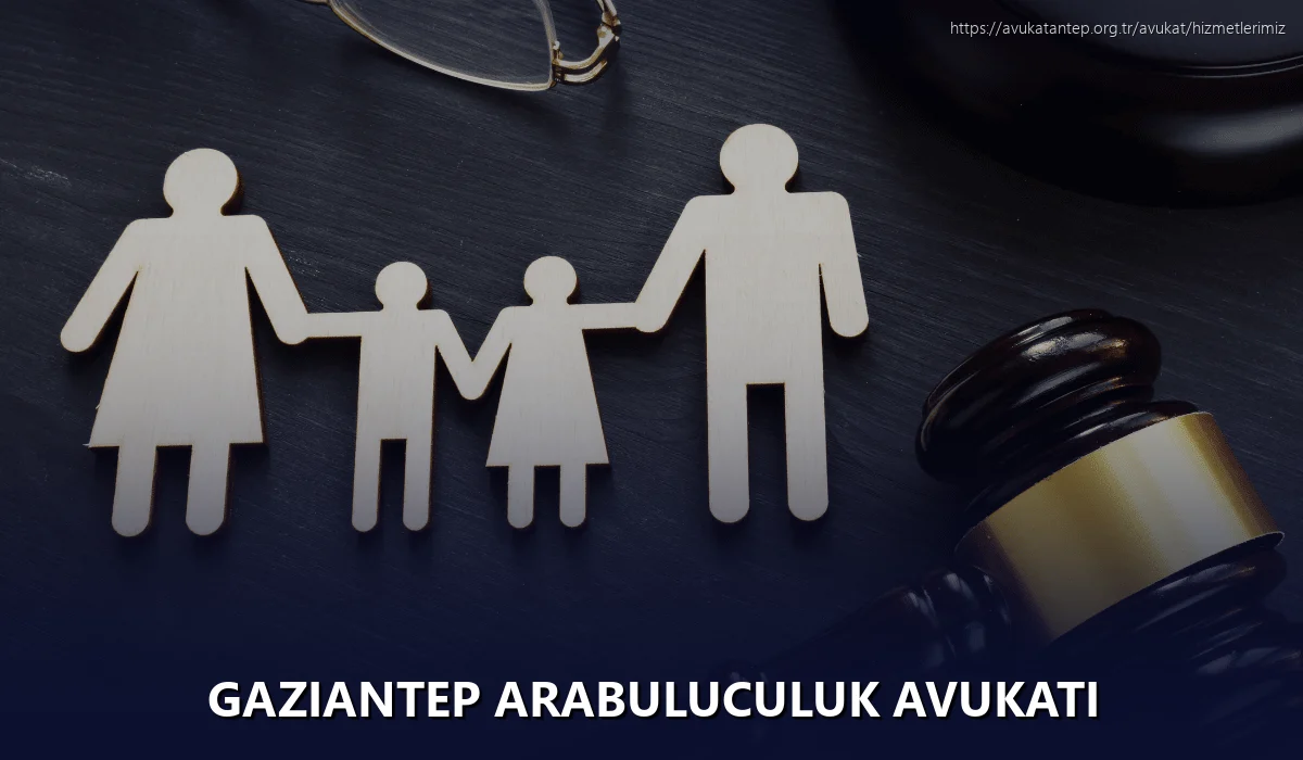 Gaziantep Arabuluculuk Avukatı