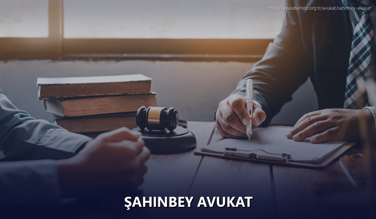 Şahinbey Avukat