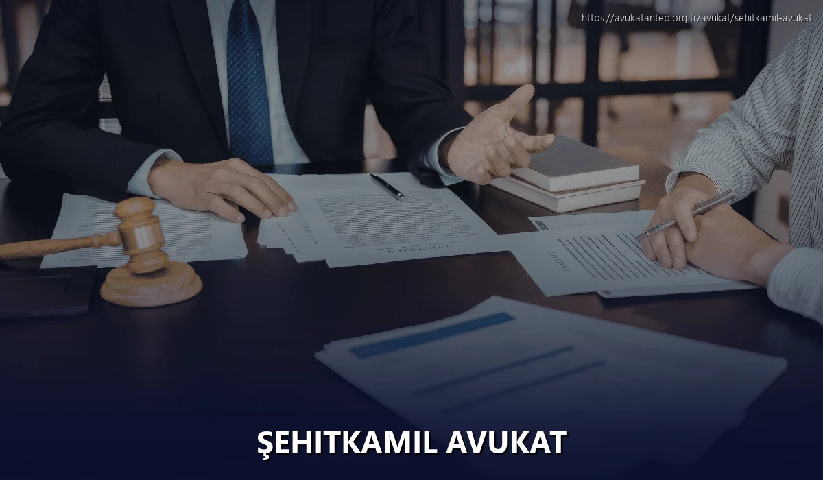 Şehitkamil Avukat