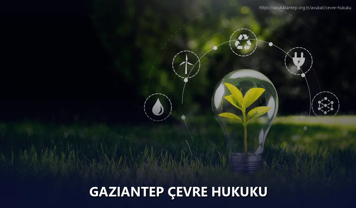 Gaziantep Çevre Hukuku