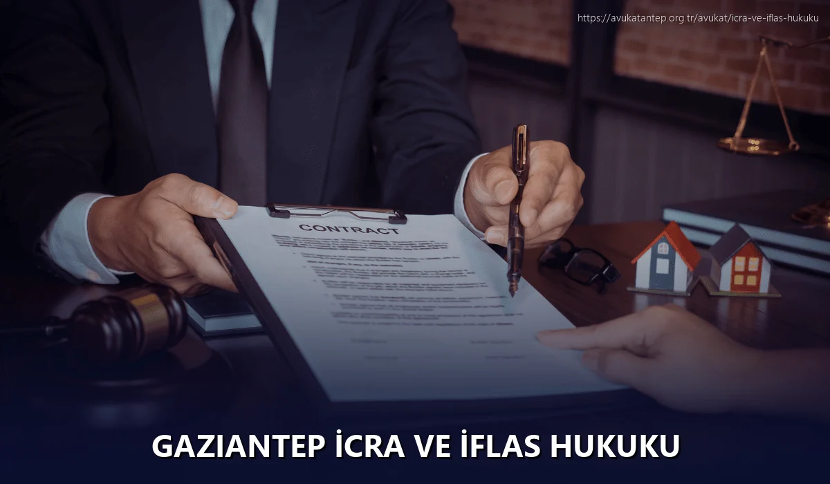 Gaziantep İcra ve İflas Hukuku