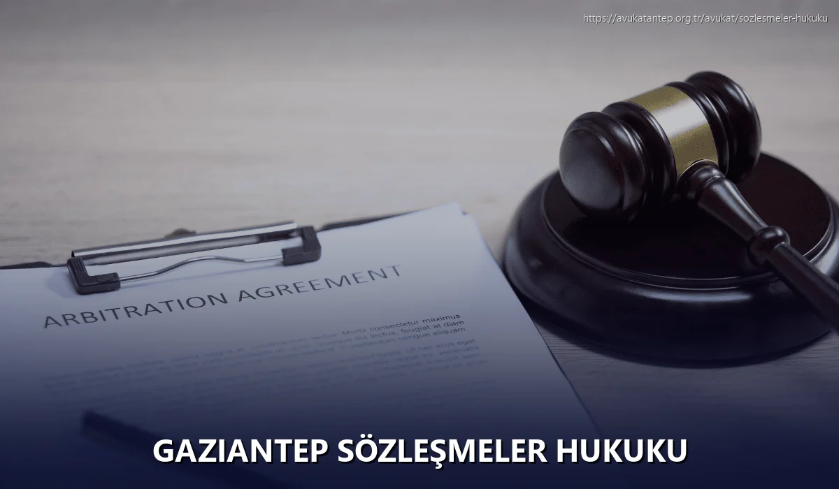 Gaziantep Sözleşmeler Hukuku