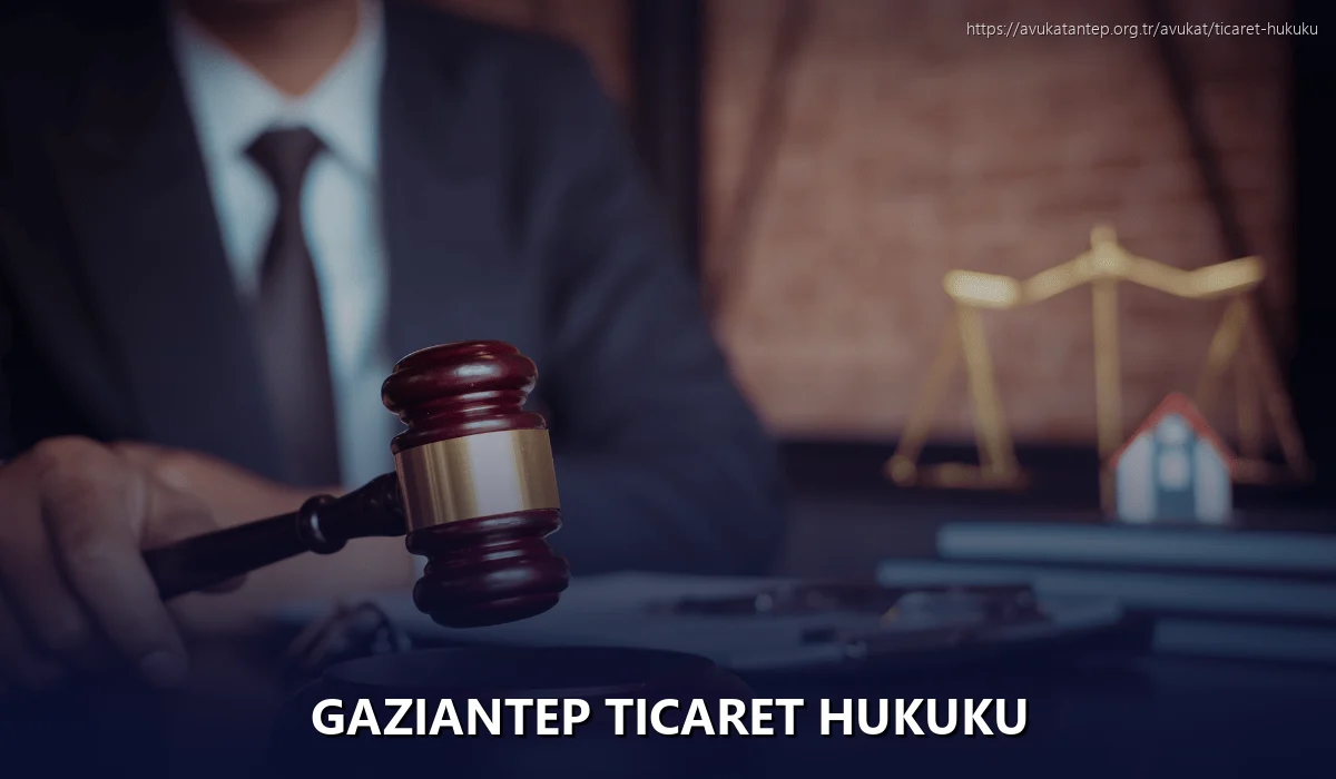 Gaziantep Ticaret Hukuku